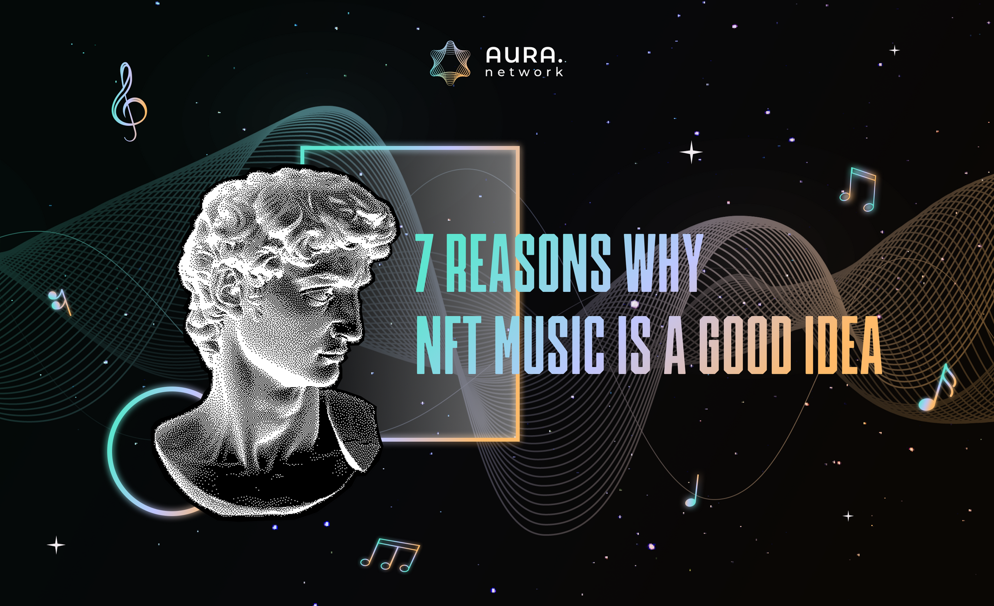 7 reasons why NFT music is a good idea