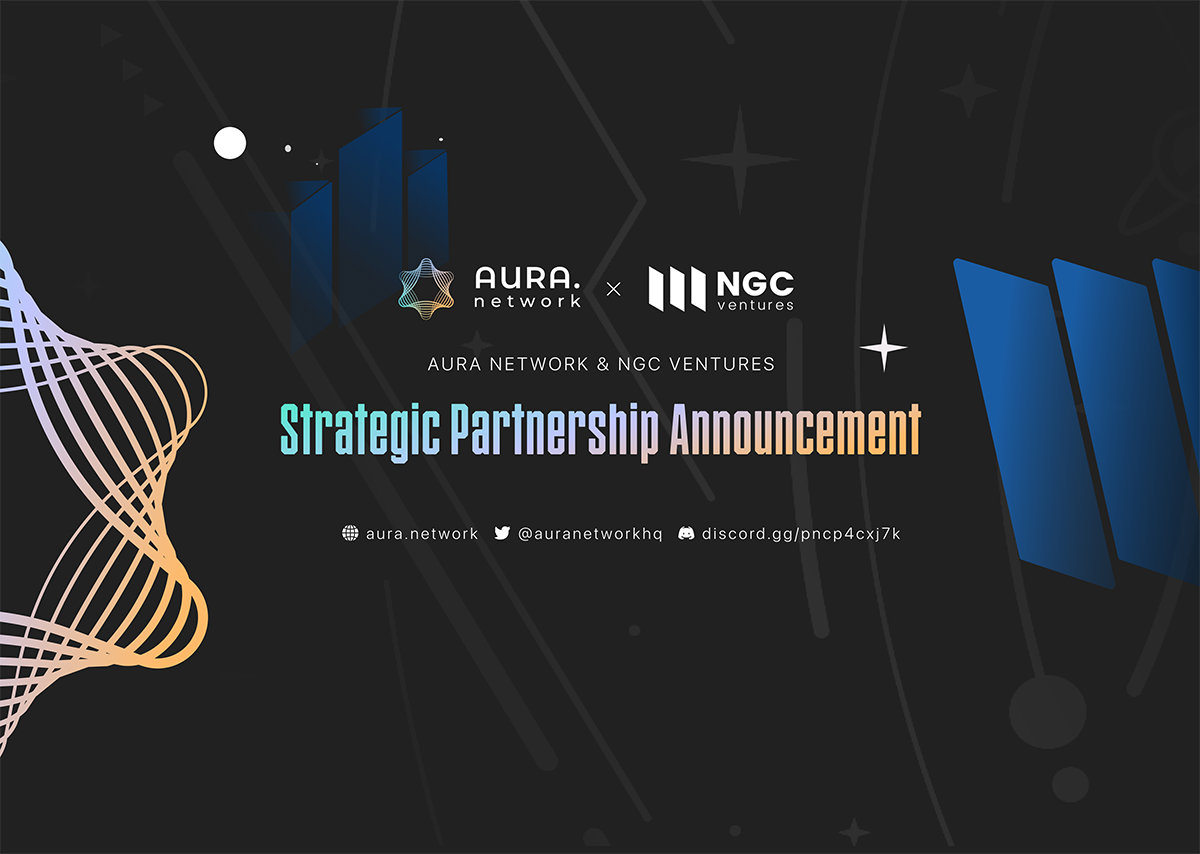 Strategic Investment Announcement: Aura Network and NGC Ventures