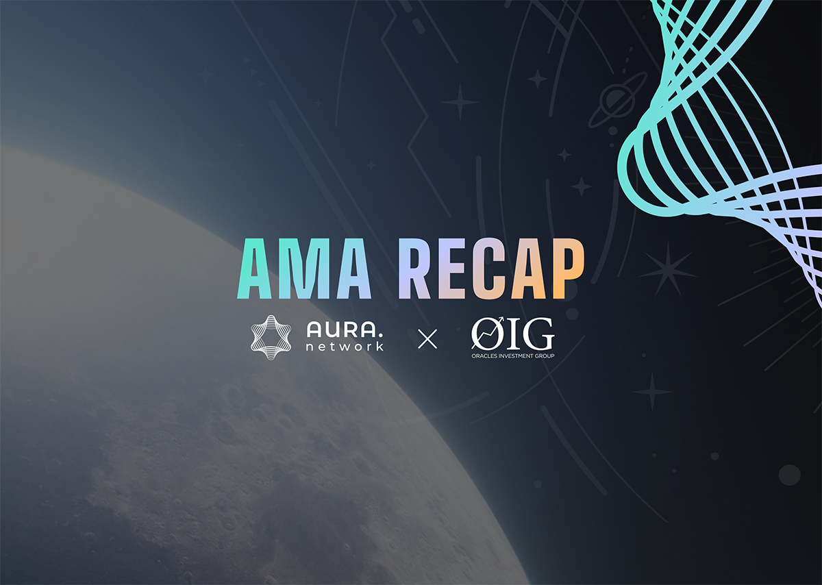 AMA Recap: Aura Network and OIG