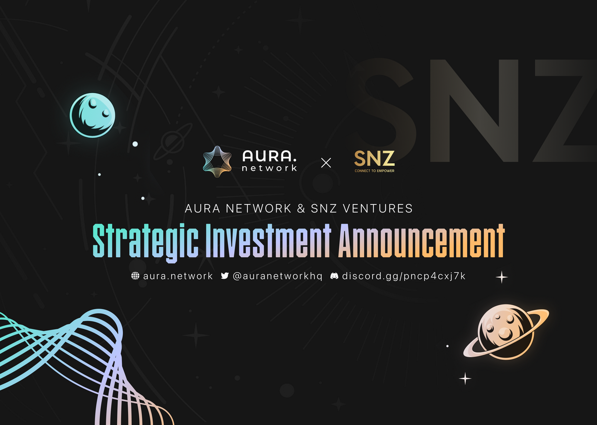 Strategic Investment Announcement: Aura Network and SNZ Holding