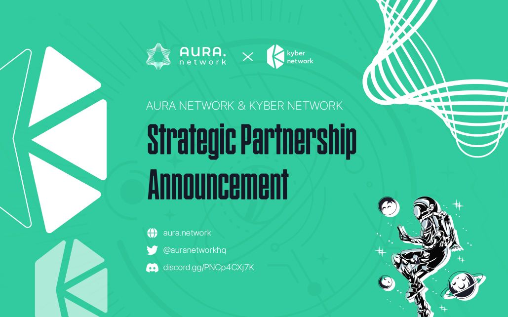 Strategic Partnership Announcement: Aura Network and Kyber Ventures