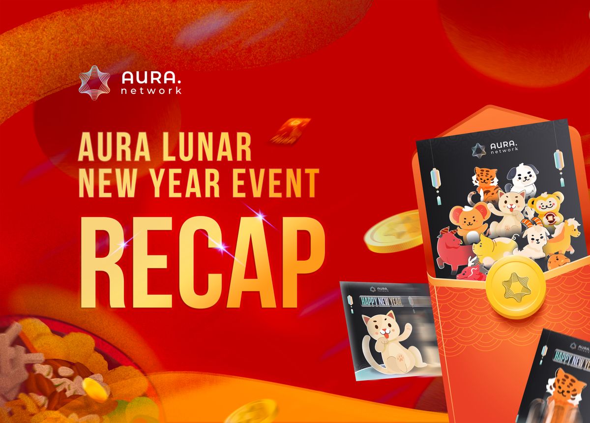 Aura Lunar New Year Event - Recap