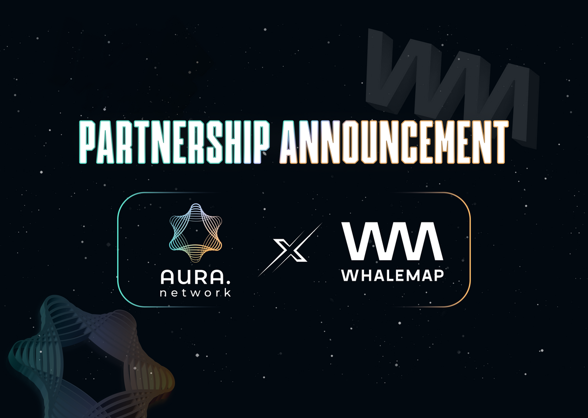 Partnership Announcement: Aura Network x Whalemap