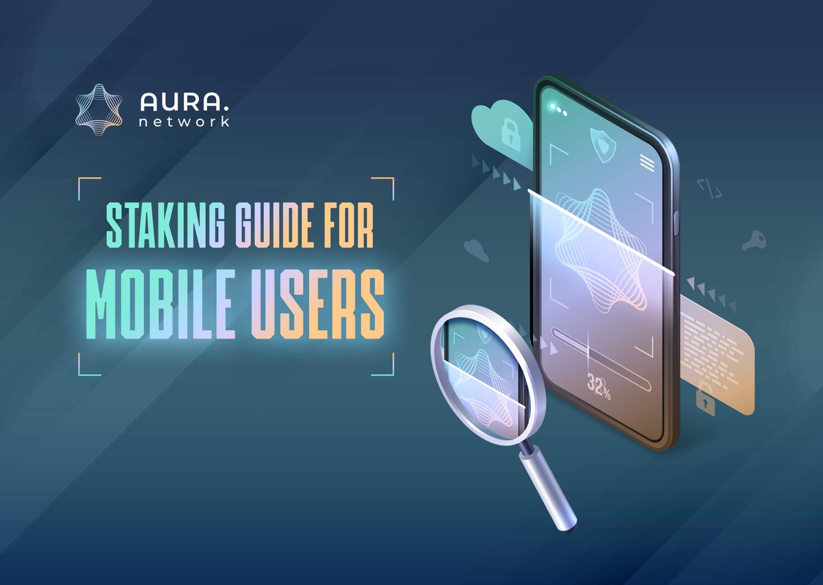 Staking guide on AuraScan for mobile users