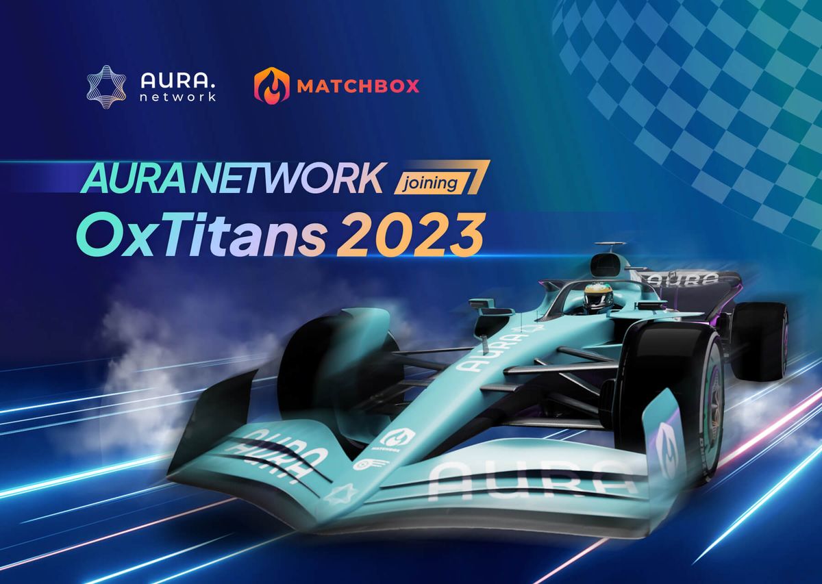 Aura Network Ignites the Thrill at OxTitans 2023!