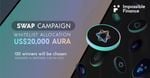 Aura Network Whitelist Allocation x The Impossible Swap Competition