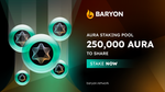 Tutorial: How to stake AURA tokens on Baryon Network