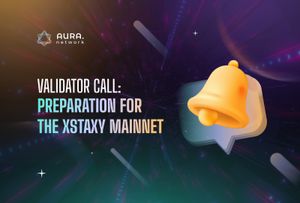 Validator Call: Preparation for Xstaxy Mainnet