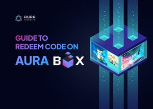 Guide to redeem code on Aura Box