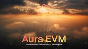Aura EVM - Uniting Vietnam’s Innovators for Global Impact